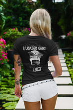 Load image into Gallery viewer, Messy buns and loaded guns Tshirt
